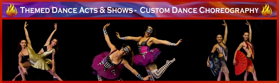 Themed Dance Acts Shows Custom Dance Choreography